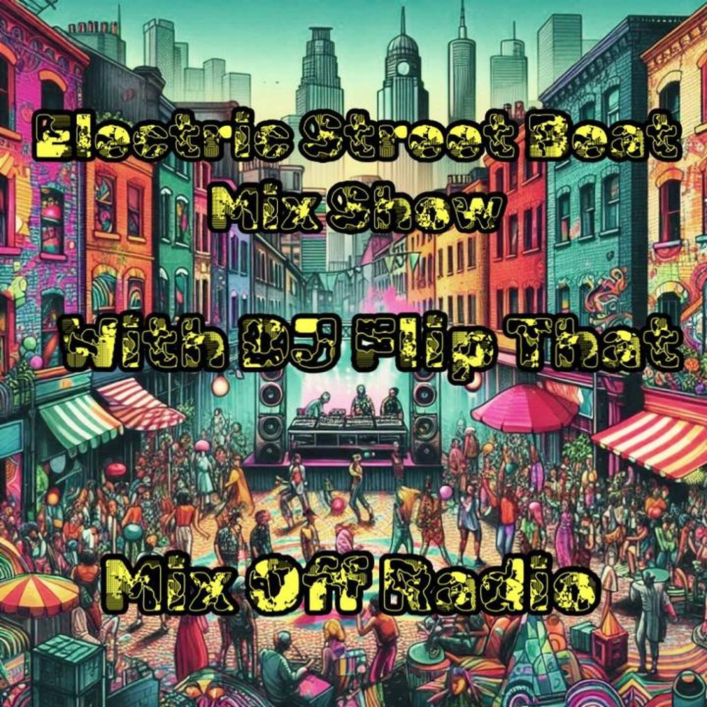 Electric Street Beat MixShow 7_15_24 (DJ Mix) NewHouseMusic_ElectronicMusic episode artwork