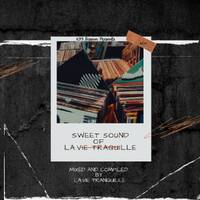 0213 Sessions Sweet Sounds Of La.vie Tranquille Vol 007 EXCLUSIVE SELECTION by La Vie Tranquille