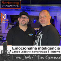 Rozhovory zo suterénu 31 - Emocionálna inteligencia - Základ úspešnej komunikácie a líderstva (F. Držík, M. Kalmancai) by MsKS Tlmače
