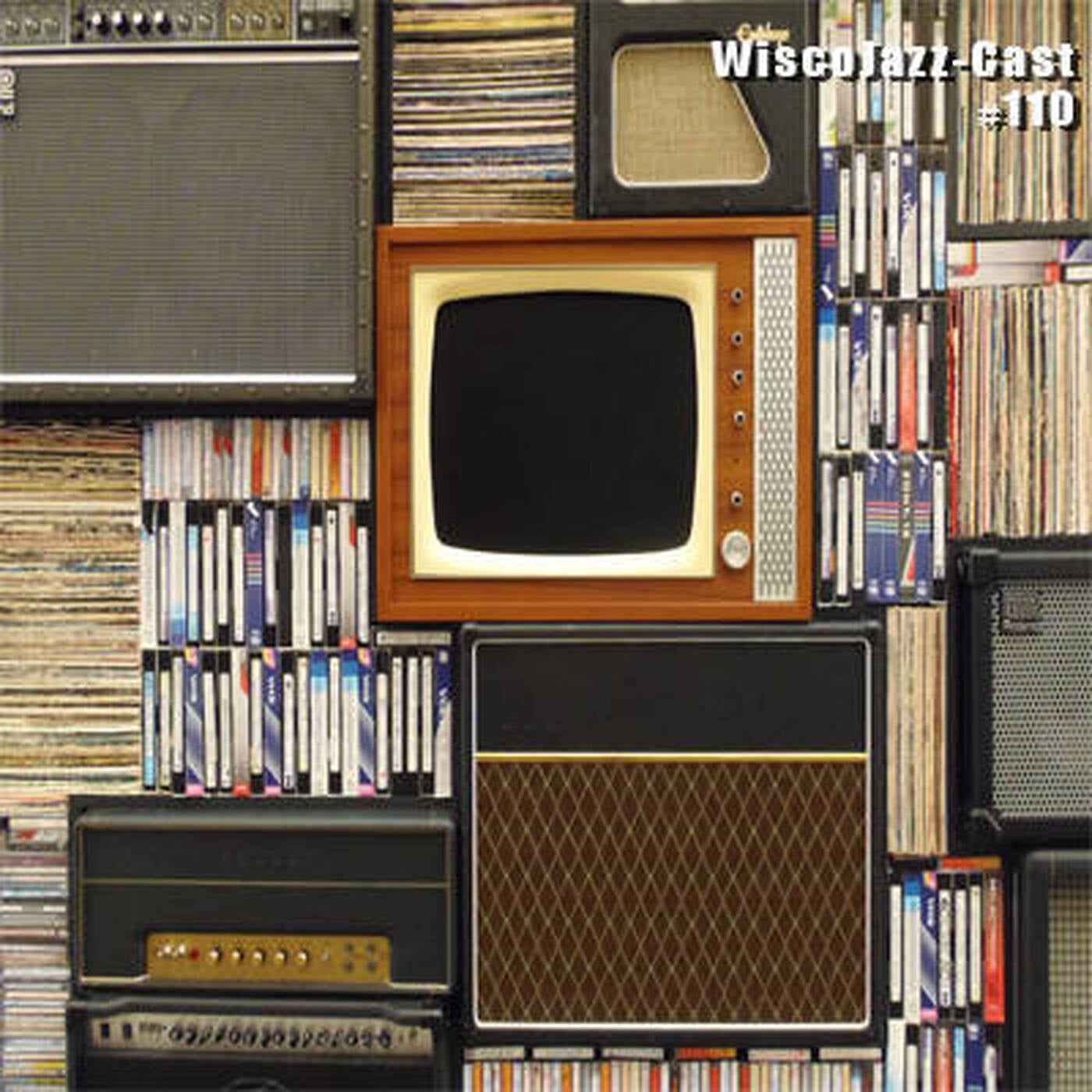 WiscoJazz-Cast - Episode 110 episode artwork