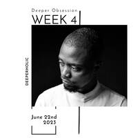 Deeperholic - Week 4 (22 June 2023) by Deeperholic