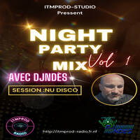DjNdès - Nitgh Party Mix Vol 1 by ITMPROD-STUDIO