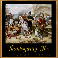 Thanksgiving Mix by  VINNY MAC MIXES ♬