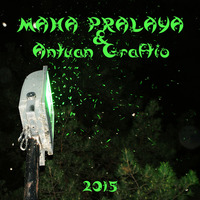 MAHA PRALAYA &amp; THeORY by Antuan Graftio project Session#2-2015 by Graftio