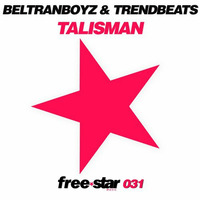 BELTRANBOYZ &amp; TRENDBEATS - TALISMAN  // FREE DOWNLOAD! // Supported by QUINTINO by trendbeats
