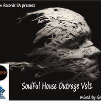 Soulful House Outrage Vol 1 Mixed By Gordon by Gordon