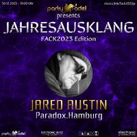 Jared Austin @ Jahresausklang (FACK2023 Edition) by Electronic Beatz Network