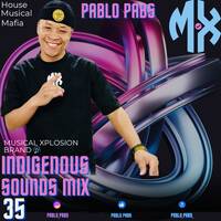 Pablo Pabs-Indigenous Sounds Mix35 by Pablo Pabs