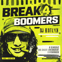 DJ Kotlyk – Break4Boomers by Dj Kotlyk