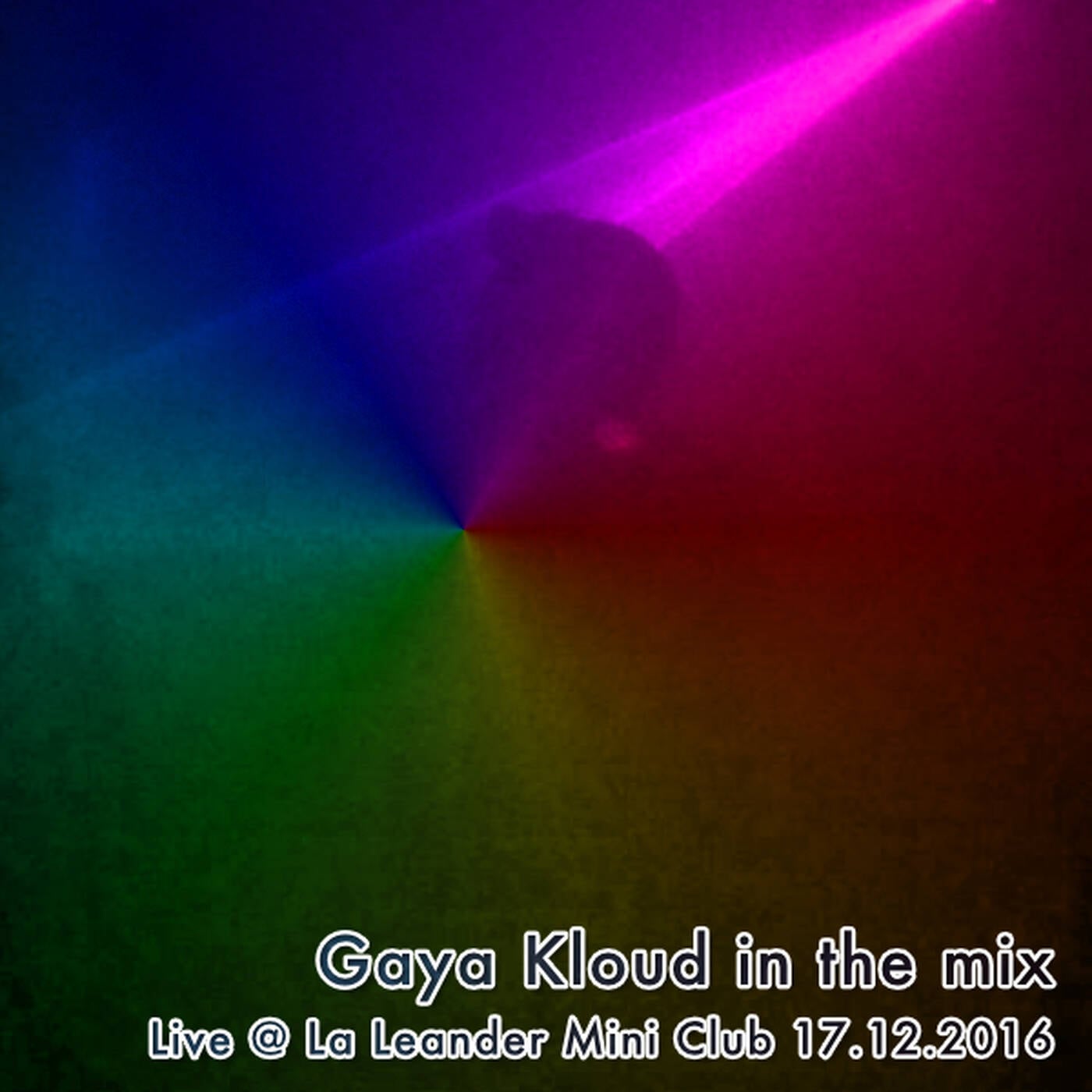 gaya kloud in the mix - live at La Leander Potsdam 17.12.2016 episode artwork