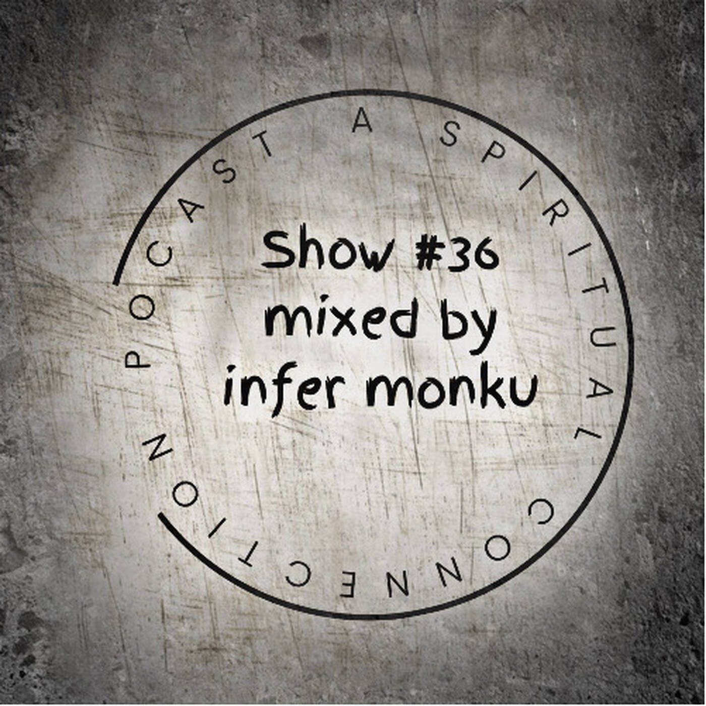 A Spiritual Connnection Podcast Show #36 (Soull II Soul) episode artwork
