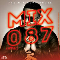 The Mix Hour Mixed By Roque (Mix 087) by Mix Hour