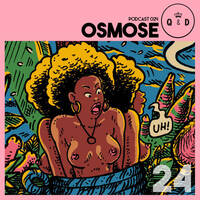 Queen & Disco ¦ Podcast 024 - Osmose by Queen & Disco