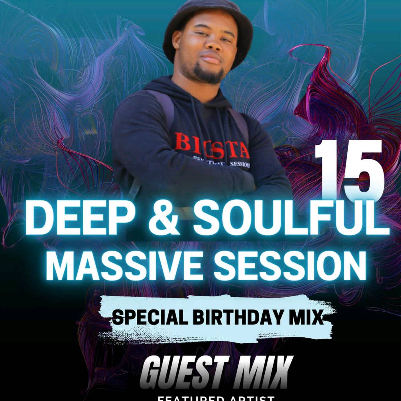 Deep Soulful Massive Session 15 (Unkkle Eazy's Birthday Mix) Guest Mix By BIGSTA episode artwork