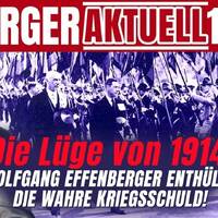„Die Lüge von 1914; Wolfgang Effenberger enthüllt die wahre Kriegsschuld!“ - Effenberger Aktuell #16 by NuoFlix
