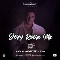 Jerry_Rivera_Mix_@DJJOSEKNIGHT X @MIXERBESTTEAM.mp3 by MIXER BEST TEAM