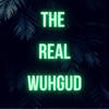 The Real Wuhgud