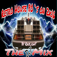 Retro House 80s on 2k16 - The Mix by dj raylight
