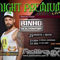 Night Premium - Rádio Positiva Mix - 25ago2017 by Binho Uckermann