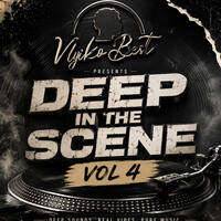 DEEP IN THE SCENE VOL 4 by Nyiko Best