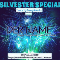 LovelyDeepMusic-SILVESTER SPECIAL-DER NAME-Erinnerungen eines Jahres-LDM.cast #010/5 by Cla-Si(e)-loves-sound