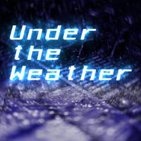 Under the Weather by Full Fledge