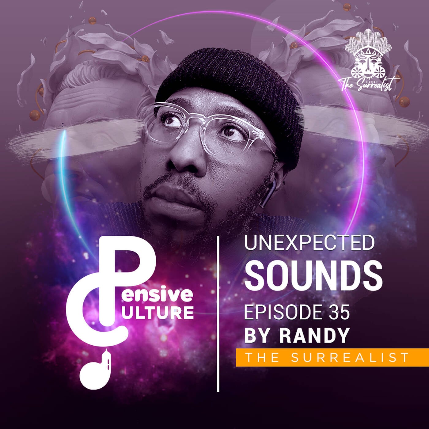 Randy The Surrealist - Unexpected Sounds - 02 - Pensive Culture Podcast- Unexpected Sounds Episode 35 episode artwork