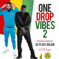 ONE DROP VIBES 2 by Dj Flixx_Aolan