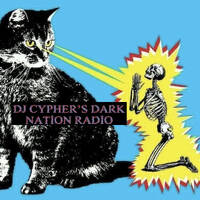 DJ cypher's Dark Nation Radio 30 November 2025 by cypheractive