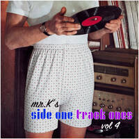 mr.K's Side One Track Ones Vol 4 by mr.K
