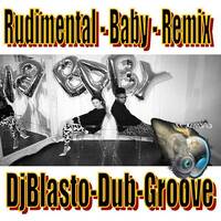 Baby - Djblasto Dub Groove by DjBlasto