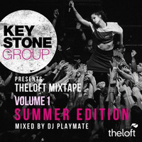 Theloft Mixtape Volume 1 [PREVIEW] by PLYMTE (DJ Playmate)