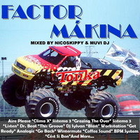 Factor MÃ¡kina Megamix Por Nicoskippy y MUVI Dj by MIXES Y MEGAMIXES