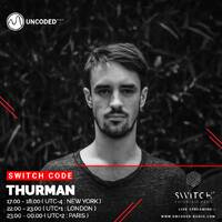 SWITCH CODE #EP60 - Thurman by Switch Code by Switch Entertainment