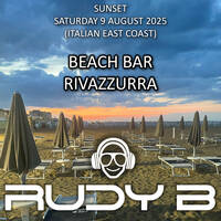 SunSet Saturday 9 August 2025 Beach Bar Rivazzurra (Italian east coast) by Rudy.B.Dj