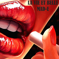 La Vie Et Belle by DJ Mad-E (Mehdi Bouriah)