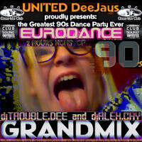 UNITED DEEJAYS proudly presents: The Great 90s EURO-DANCEfloor GRANDMIX 2004 by DJ TroubleDee