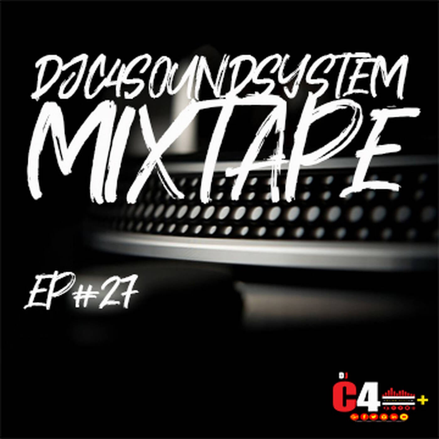 DJC4SOUNDSYSTEM EP MIXTAPE #27 episode artwork