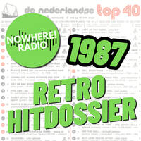 Retro Hitdossier #007 - 16 januari 2025 - Nowhere Radio - 1987 by Retro Flashback