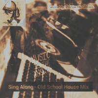 A Sing Along - Old School House Mix [03 March 2024] - mixed by Nation the Mixer by Djy Nation the Mixer