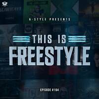 A-Style presents This Is Freestyle EP164 @ REALHARDSTYLE.NL 18.03.2020 by A-Style - Harder Styles DJ