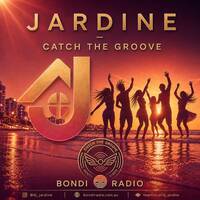 Catch The Groove EP 92 / Live On Bondi Radio / (House &amp; Deep House) by DJ Jardine (LTBH)