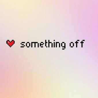 something off