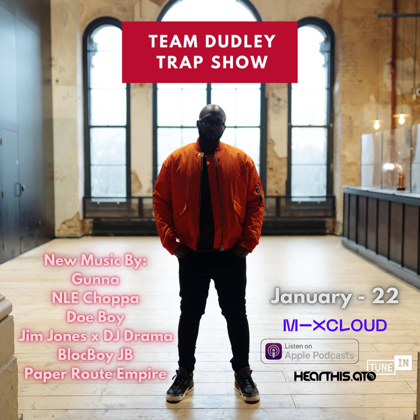 Team Dudley Trap Show - Jan 2022 - Gunna, NLE Choppa, Doe Boy, Jim Jones x Dj Drama, BlocBoy JB, PRE episode artwork
