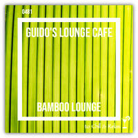 Guido's Lounge Cafe Broadcast #481 Bamboo Lounge (Tue 18 May 2021) by Urban Movement Radio