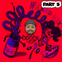 LIVE March 28th 2020 Remember Wicked Mixes Part 3 by DJ Boogi