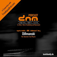 Digital Night Music Podcast 25 mixed by Dillmanski by Toxic Family