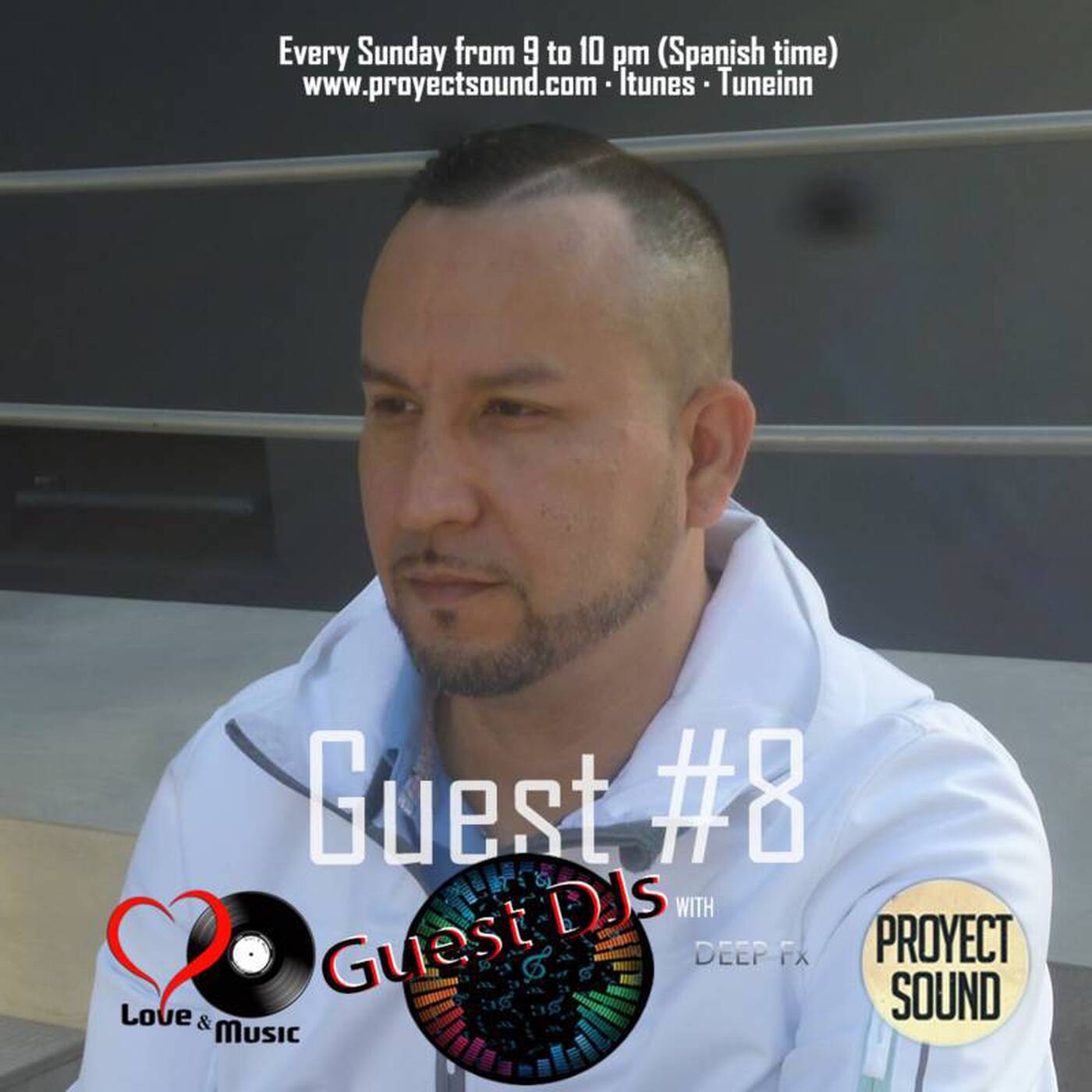 GUEST DJs - 008 - DEEP FX - 30-10-2016 (proyectsound.com) episode artwork
