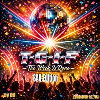 by GH - T.G.I.F (The Week Is Done) (Sax Edition) by Plattenjunkie