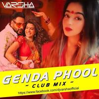 Genda Phool Club Mix ( Badshah ) - Dj Varsha Remix by DJ Varsha
